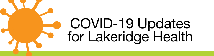 COVID-19 Updates for Lakeridge Health