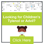 Looking for Children's Tylenol or Advil? 