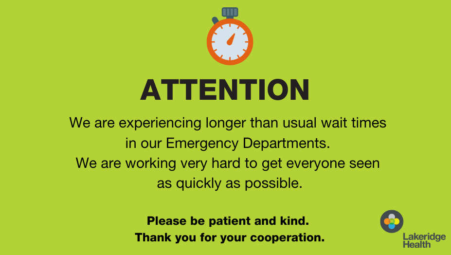 Attention, We are experiencing longer than usual wait times in our Emergency Departments. 
